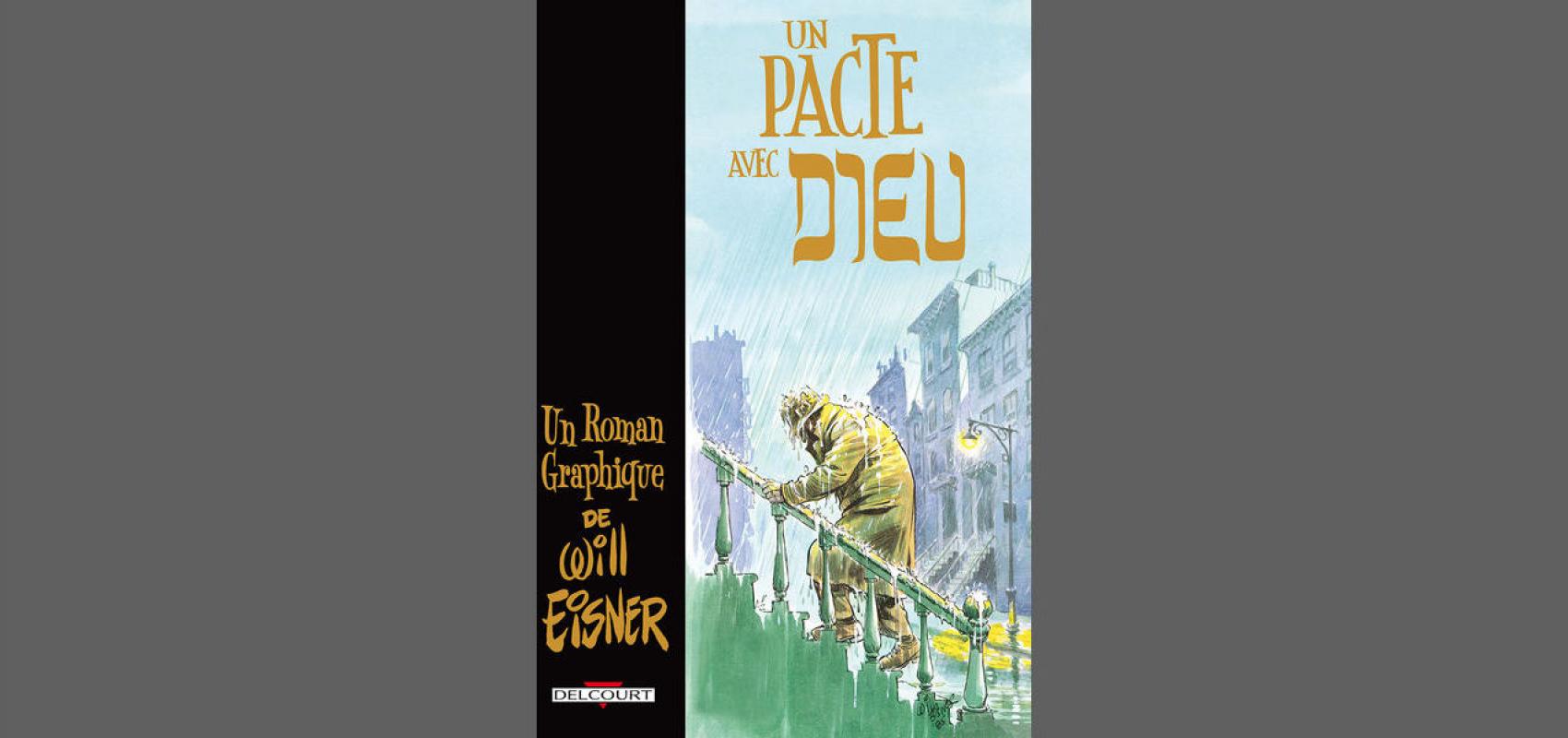 Un pacte avec Dieu -  - © &TM 2006, 2017 Will Eisner Studios, Inc. Tous droits réservés. Copyright © 1978, 1985, 1989, 1995, 1996, 2017 par Will Eisner Studios, Inc. Introduction à l’édition du Centenaire  © 2017 Scott McCloud Une brève histoire de Un pacte avec Dieu © 2017 W.W.