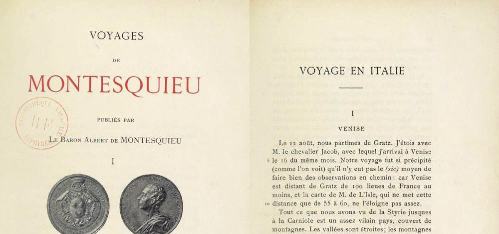 Voyages de Montesquieu, tome 1, publiés par le baron Albert de Montesquieu, 1894-1896 - - BnF, département Philosophie, histoire, sciences de l'homme