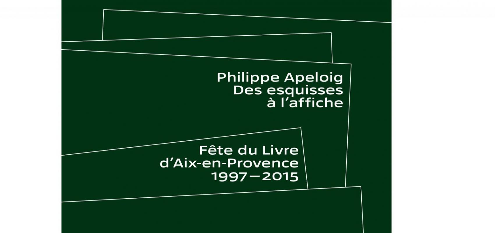 Affiche de l'exposition « Philippe Apeloig. Des esquisses à l'affiche. Fête du livre d'Aix-en-Provence (1997-2015) ». Sérigraphie : Silium. Typographie : Taz extended 2023. Design : Philippe Apeloig - - © Philippe Apeloig