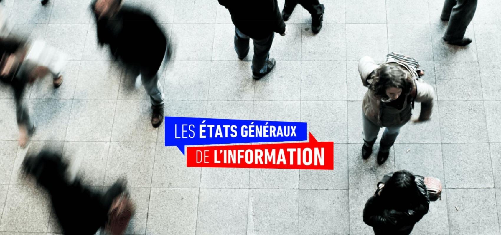 États généraux de l’information  -  - Ministère de la Culture