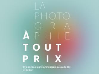 Visuel de l'exposition « La photographie à tout prix »