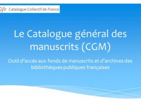 Présentation du Catalogue général des manuscrits