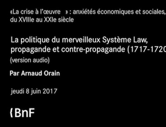 La politique du merveilleux Système Law, propagande et contre-propagande (1717-1720)