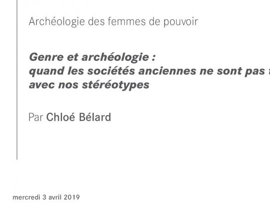 Genre et archéologie : quand les sociétés anciennes ne sont pas tendres avec nos stéréotypes 