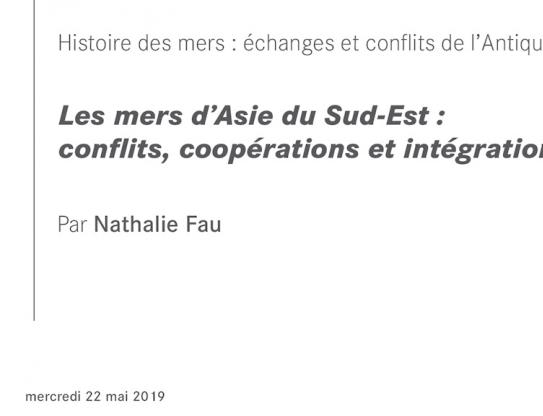 Les mers d’Asie du Sud-Est : conflits, coopérations et intégration régionale