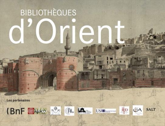 Présentation du projet Bibliothèques d'Orient par la BnF et ses partenaires