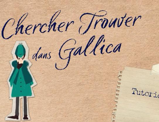 Chercher, trouver dans Gallica - tutoriel 2 - Recherche complexe à partir de l'exemple du Titanic