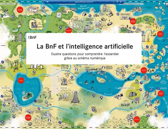 Itinéraire 3 de découverte dans le Schéma numérique : la BnF et l'intelligence artificielle