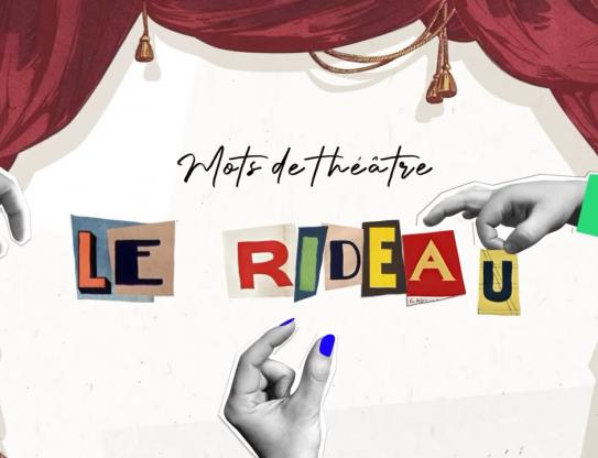 Mots de théâtre – Le rideau