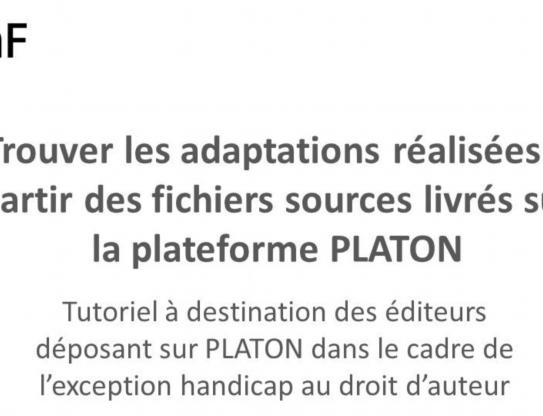 Trouver les adaptations réalisées à partir des fichiers sources livrés sur la plateforme PLATON (exception handicap)