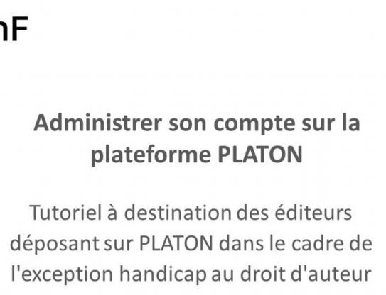 Administrer son compte pour les éditeurs inscrits sur PLATON (exception handicap)