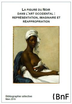 La Figure du Noir dans l'art occidental. Bibliographie sélective (FR - PDF - 203.49 Ko)