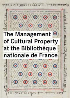 The Management of Cultural Property at the BnF (EN - PDF - 2.34 Mo)